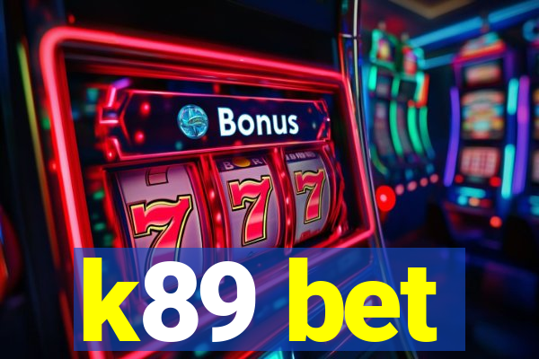 k89 bet